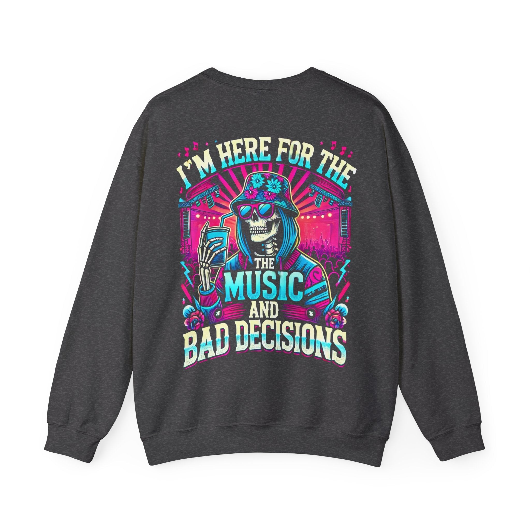 Here for The Music and Bad Decisions Festival Crewneck - Degens & Friends
